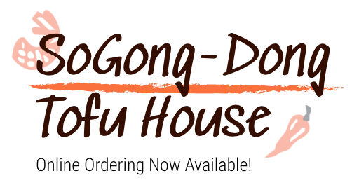 SoGong-Dong Tofu House
Online Ordering
Now Available!